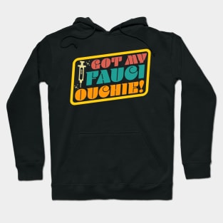 Got My Fauci Ouchie Funny Retro Hoodie